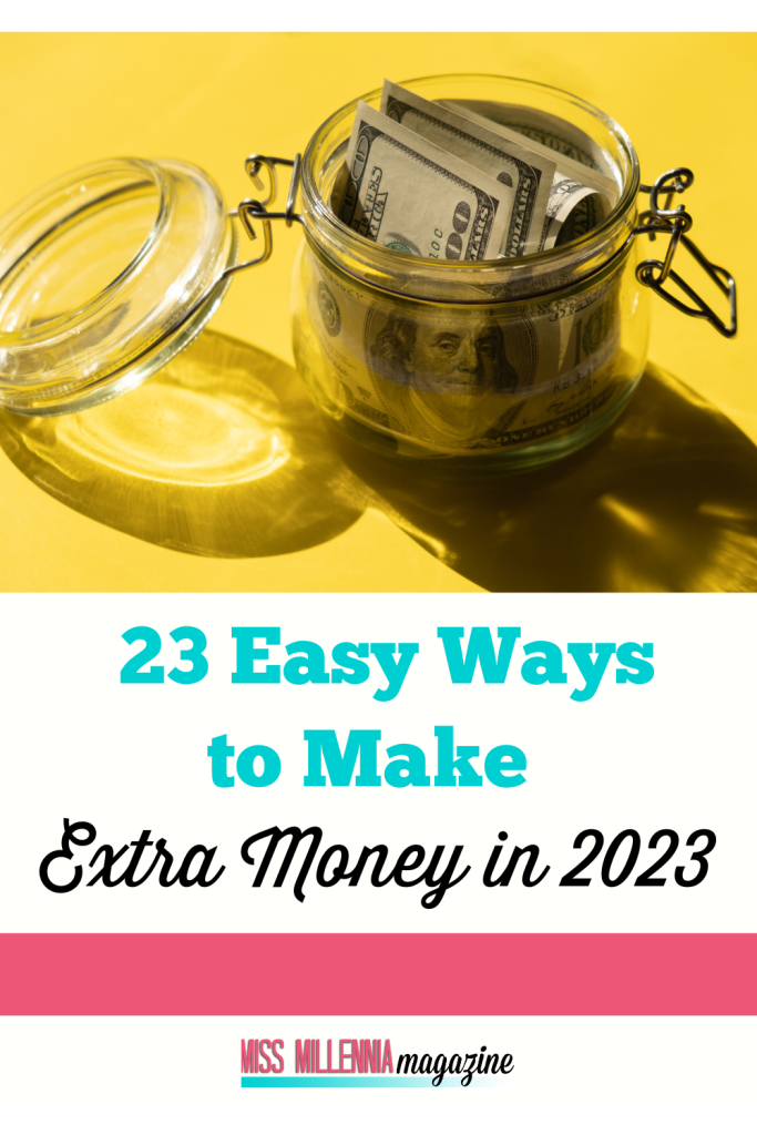 23 Easy Ways to Make Extra Money in 2023