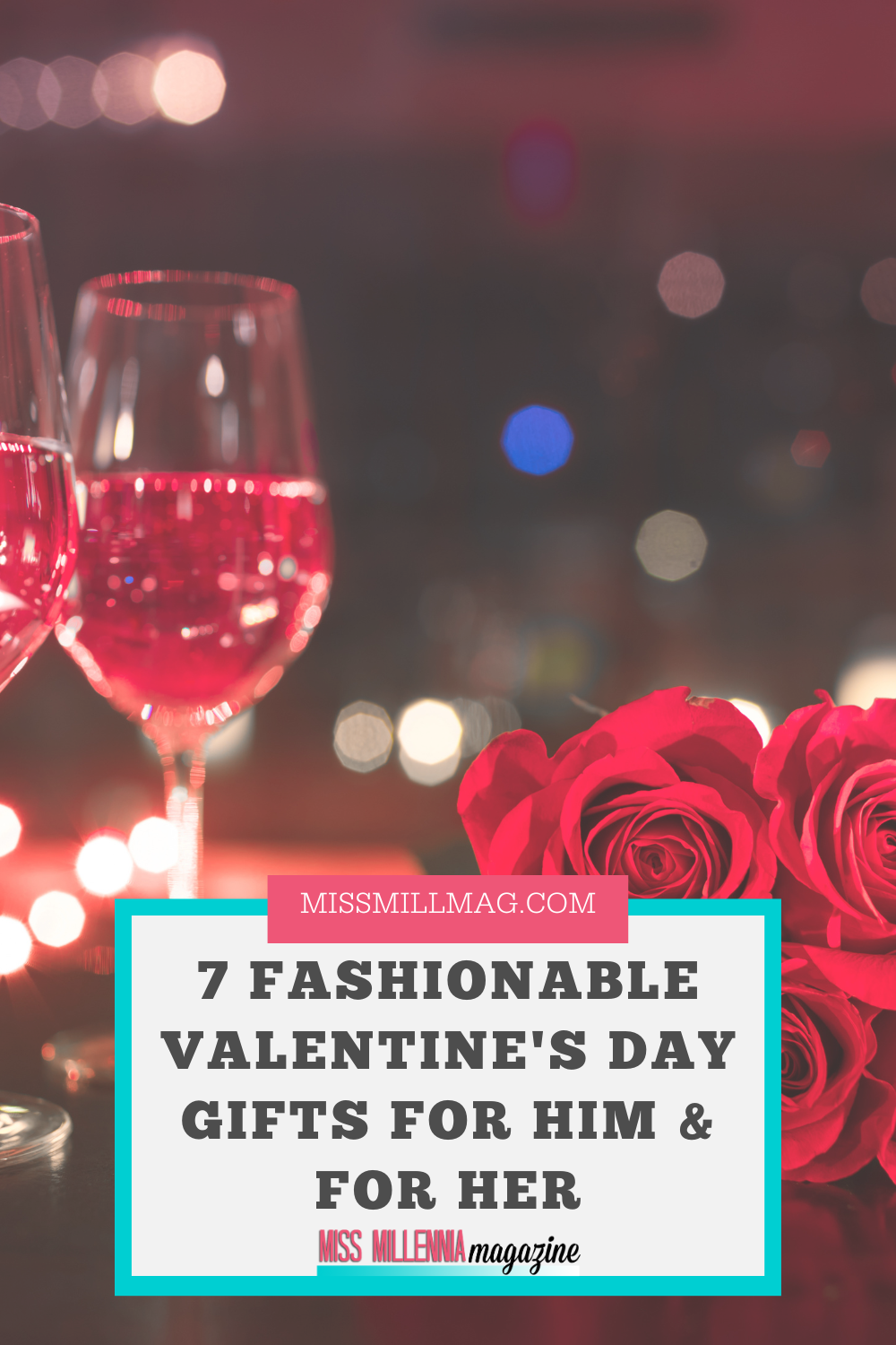 7 Fashionable Valentine’s Day Gifts For Him & For Her