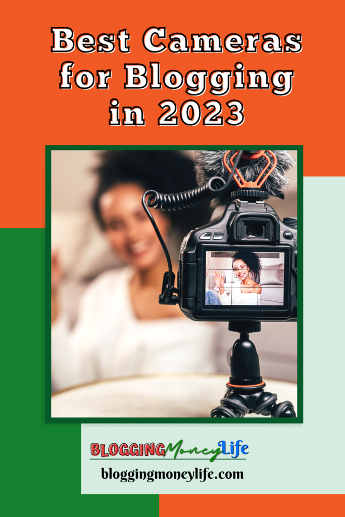 Best Cameras for Blogging in 2023