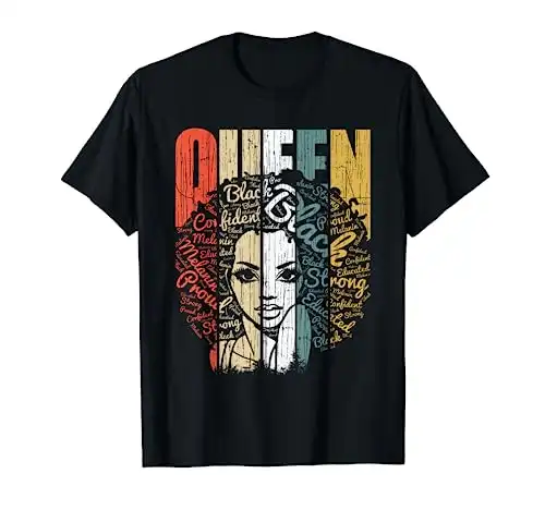 Black History Shirts for Women - Educated Strong Black Queen T-Shirt