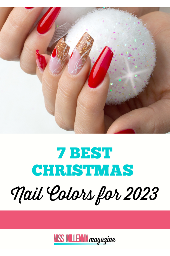 7 Best Christmas Nail Colors for 2023