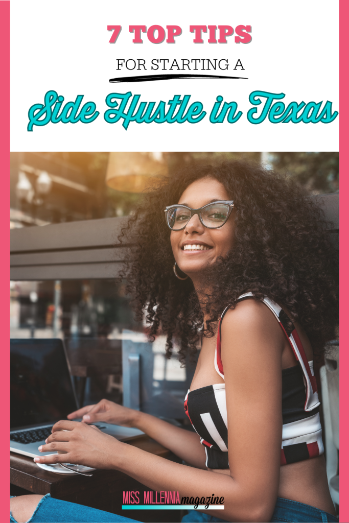 7 Top Tips for Starting a Side Hustle in Texas