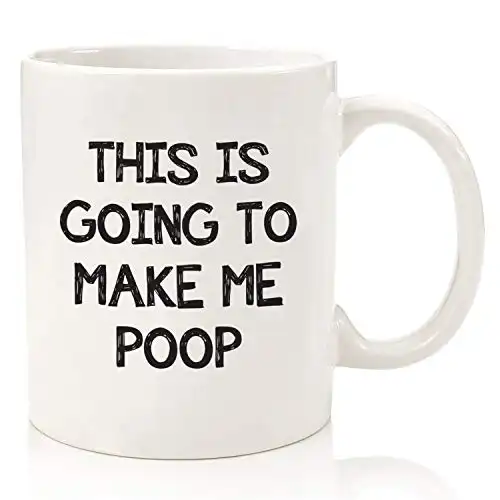 Funny Mug, Gag Gifts – This Is Going To Make Me Po-p – Funny Christmas Gifts for Men, Dad, Women – Best Xmas Gift Idea from Son, Daughter, Wife – Unique Husband Bday Present &#...