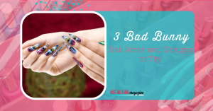3 Bad Bunny Nail Ideas And Designs To Try