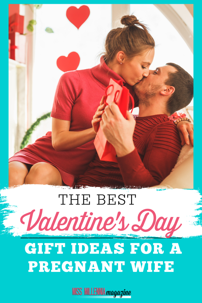The Best Valentine's Day Gift Ideas for a Pregnant Wife