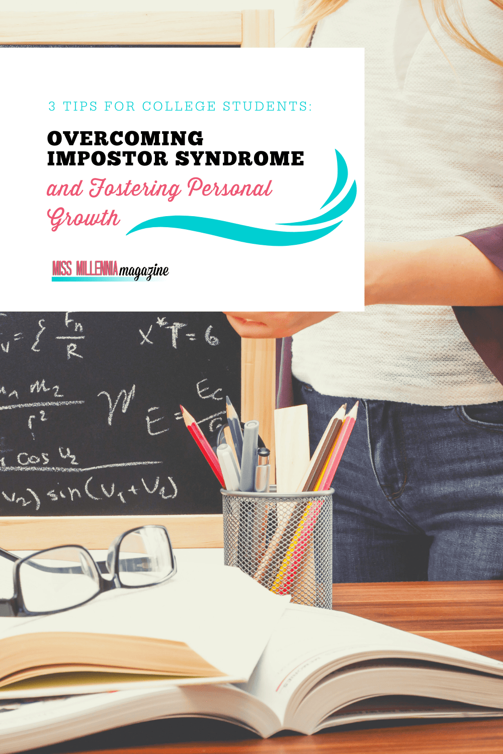 3 Tips for College Students: Overcoming Impostor Syndrome and Fostering Personal Growth