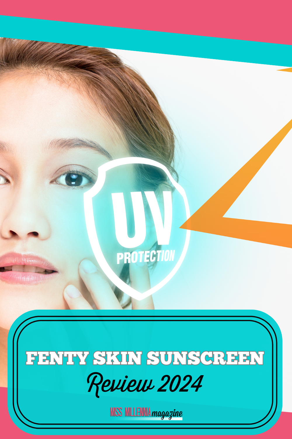 Fenty Skin Sunscreen Review 2024