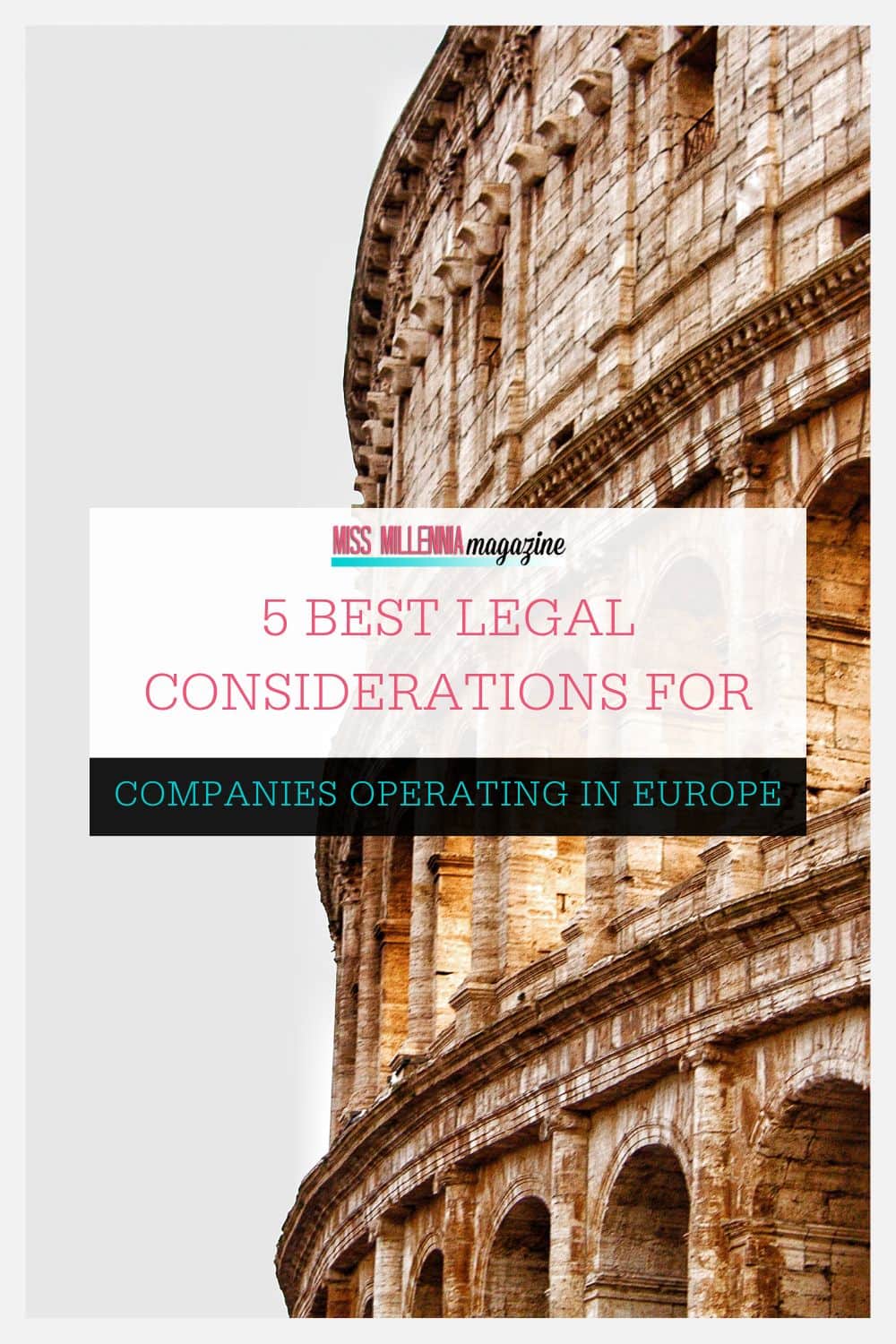 5 Best Legal Considerations for Companies Operating in Europe
