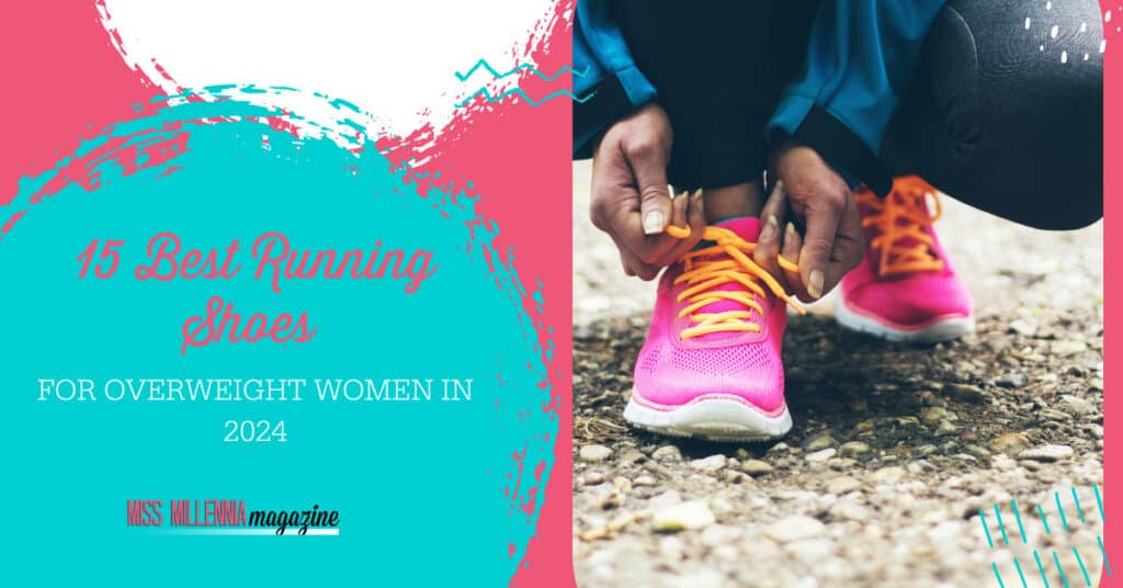 15 Best Running Shoes For Overweight Women In 2024