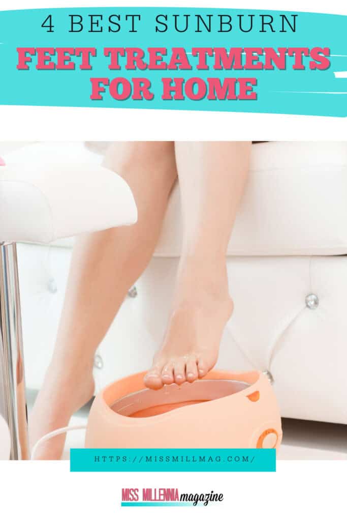 4 Best Sunburn Feet Treatments For Home