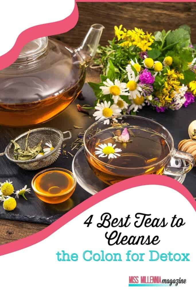 4 Best Teas to Cleanse the Colon for Detox