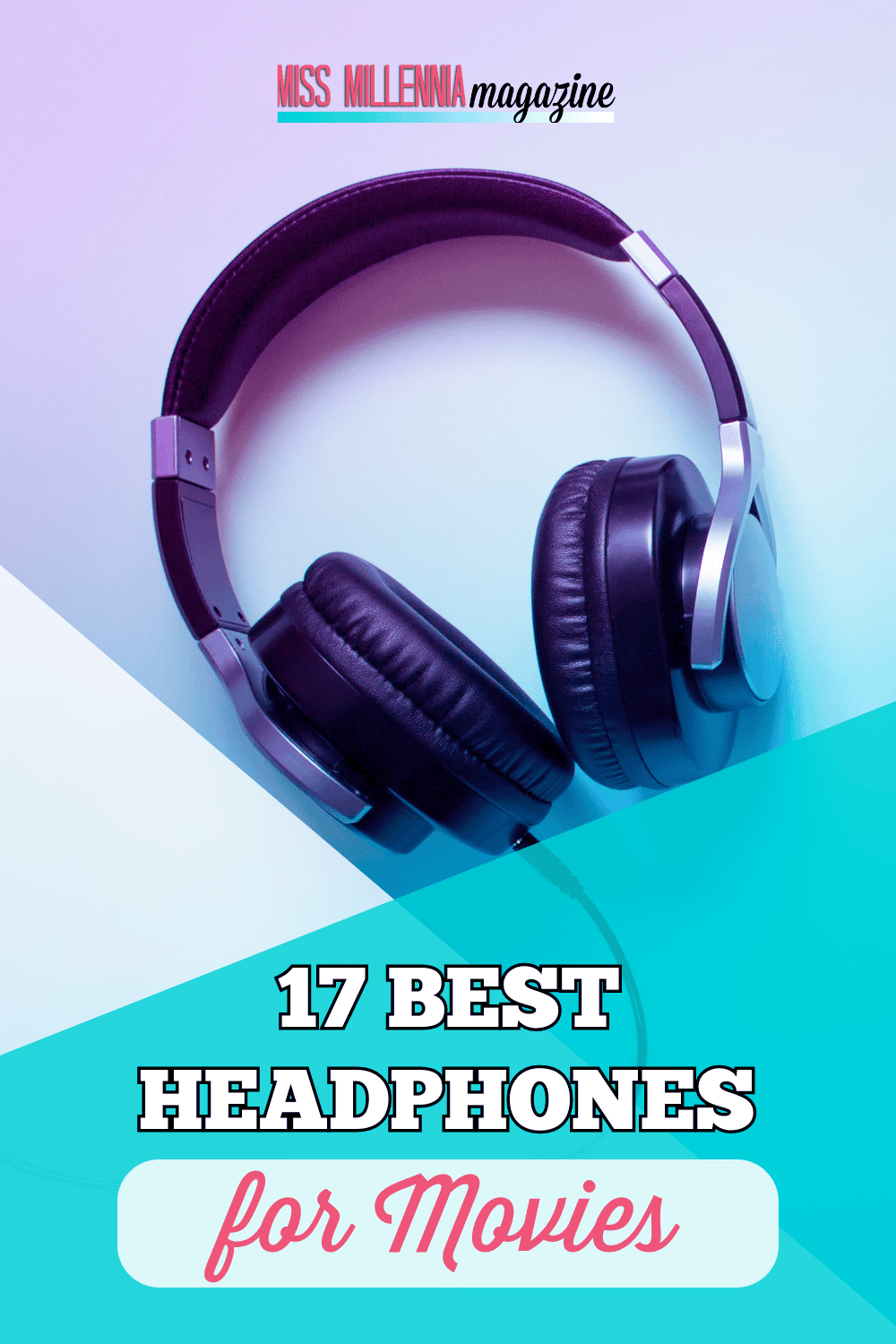 17 Best Headphones for Movies for 2024