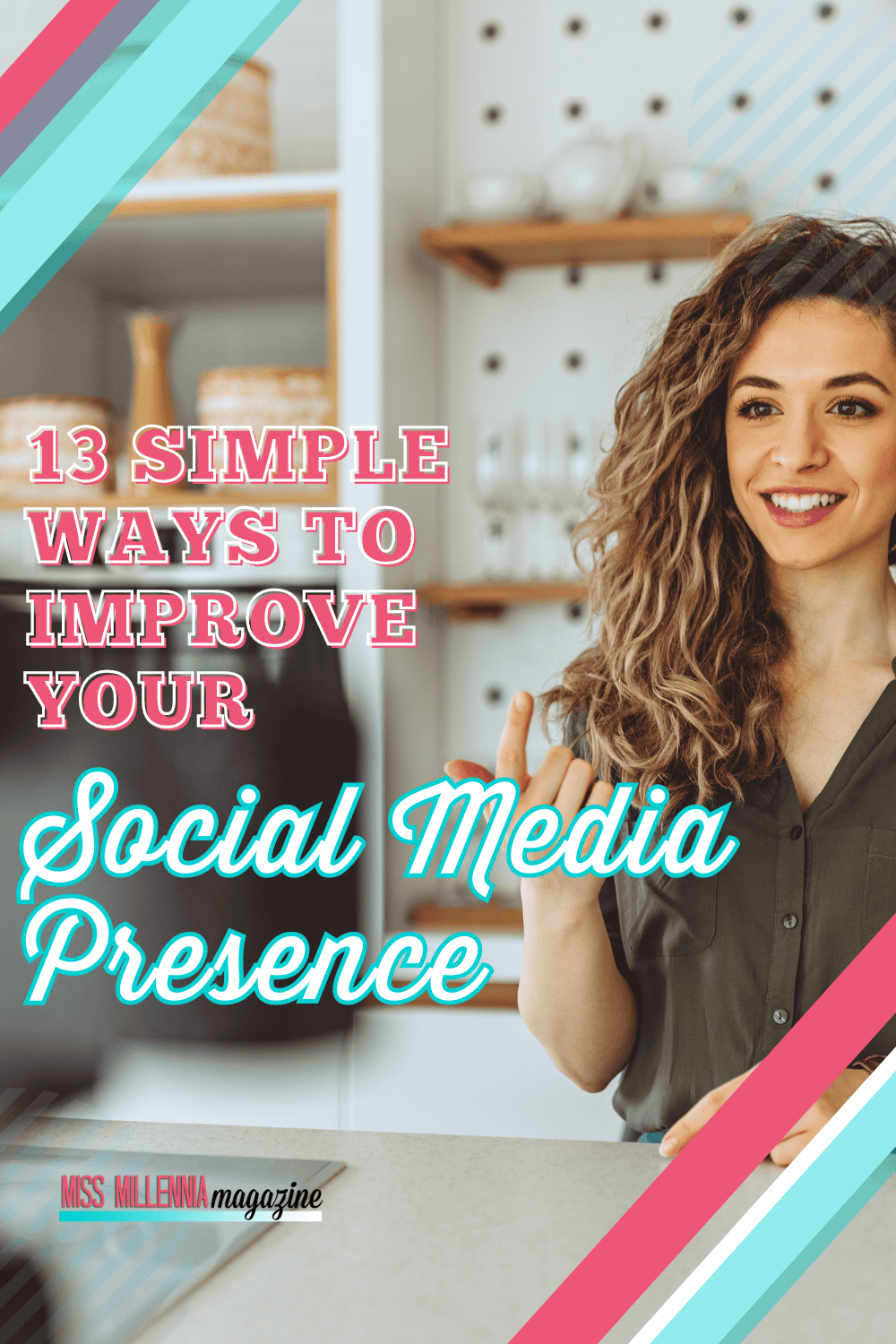 13 Simple Ways to Improve Your Social Media Presence