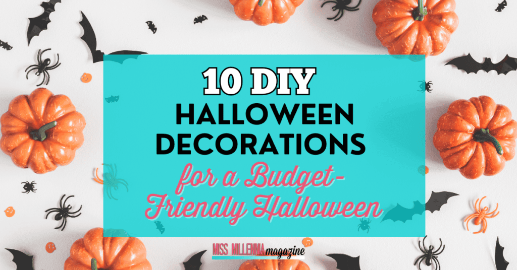 10 DIY Halloween Decorations for a Budget-Friendly Halloween