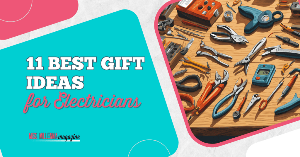 11 Best Gift Ideas for Electricians