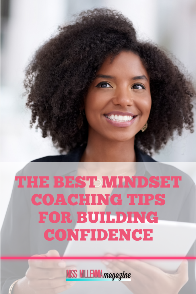The Best Mindset Coaching Tips for Building Confidence 2 The Best Mindset Coaching Tips for Building Confidence